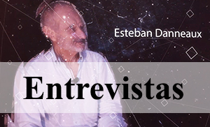 Entrevistas con Esteban Danneaux