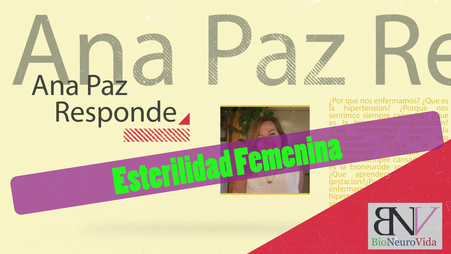 Ana Paz Responde- Esterilidad Femenina